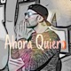 Ahora Quiero Single