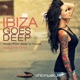 Ibiza Goes Deep Vol 1