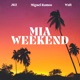 MIA Weekend feat JRZ Miguel Ramos Single