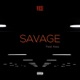 Savage feat Kass Single