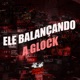 Ele Balançando a Glock Single