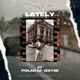 Lately feat Polar 12 Izzy 4e Single
