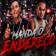 Manda o Endereço Single