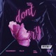 Don t Cry Single
