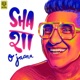 Sha O Jaana Single