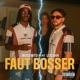 Faut bosser feat Bossinto Single