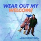 Wear Out My Welcome Single