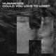 Could You Love to Lose EP