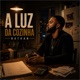 A Luz da Cozinha Gospel Groove Soul Gospel e Música Cristã Single