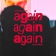 again again again Single