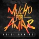 Mucho Por Amar Single