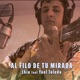 Al filo de tu mirada feat Yoel Toledo Single