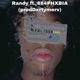 Randy MTSW feat 884PHXBIA Single