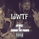 IJWTF feat Shamu the Panda Single