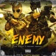 ENEMY feat Freddy Bronx Single