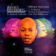 Without Your Love Inc DJ Spinna Tomson Benedict and Love Over Money Mixes