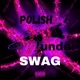 Polish Under Swag Single