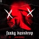 Funky Bassdrop Radio Edit Single