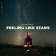 Feelings Like Stars Single
