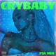Crybaby feat Theron Theron