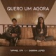 Quero Um Agora feat Sabrina Lopes Single