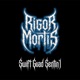 Rigor Mortis Single
