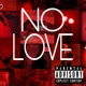 No Love Single