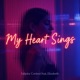 My Heart Sings Single