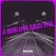 A World of Dolce Vita
