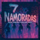 7 Namoradas Single