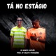 Tá no Estágio with Yala Beats Adi Mix Picante Single