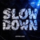 SLOW DOWN Single