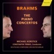 Brahms The Piano Concertos