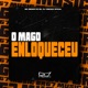 O Mago Enloqueceu Single