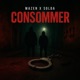 Consommer feat Solda Single