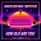 How Old Are You Bootystylerz remix Single