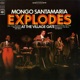 Explodes at the Village Gate