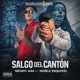 Salgo del Cantón feat Noble Esquivel Single
