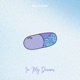 In My Dreams Single