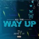 All the Way Up Single