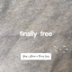 Finally Free feat Le le man Thierry Ganz Single