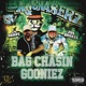 Bag Chasin Gooniez feat Jus Breeze Single