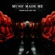 Music Made Me Single