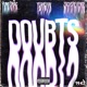 Doubts feat Yung Drac ZachsRevenge Single