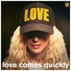 Love Comes Quickly Single