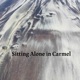 SITTING ALONE IN CARMEL Remastered feat Alex Brinkman Brandon Meeks Single