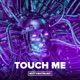 Touch Me Single