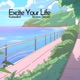Excite Your Life feat Ximena Stewart Single