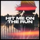 Hit Me on the Run feat Polina Vita Extended Mix Single