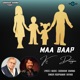 Maa Baap Ki Duayen EP